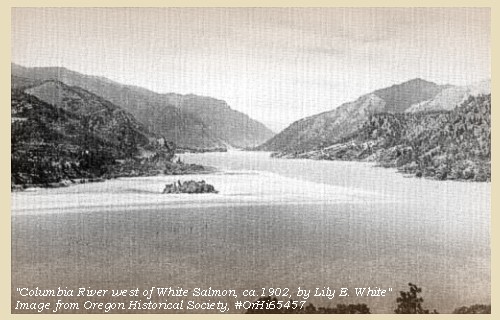 Columbia River west of White Salmon, ca.1902