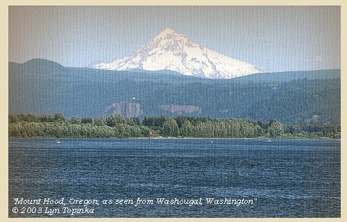Mount Hood, Oregon, as seen from Washougal, Washington, 2003